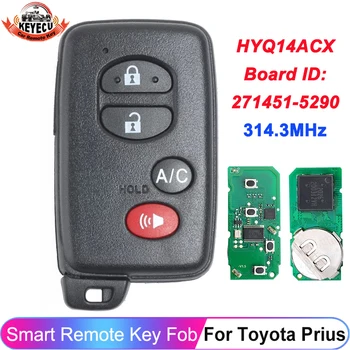 KEYECU 271451-5290 FCC: HYQ14ACX Toyota Prius 2010 2011 2012 2013 2014 2015 Nutikas Võtmeta avamis-Serveri Võti Fob 4 nuppu 314.3 MHz