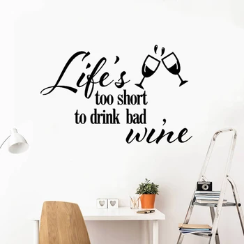 TASUTA KOHALETOIMETAMINE Elu on liiga lühike, et juua halba veini sõna quote vinüül seina kleebised kodu kaunistamiseks Kunst seina kleebised F-123