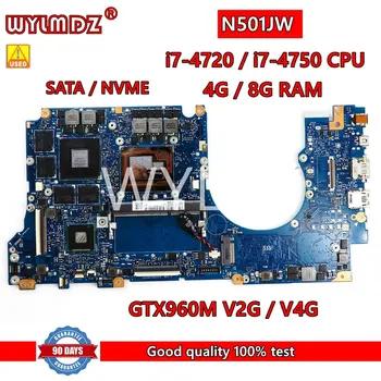 Kasutada N501JW GTX960M/2G/4G I7CPU 4G/8G RAM Sülearvuti Emaplaadi Asus G501JW N501JW UX501J G501J UX50JW FX60J Sülearvuti Emaplaadi