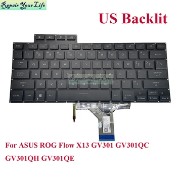 US Taustavalgustusega Klaviatuur ASUS ROG Voolu X13 GV301 GV301QC GV301QH GV301QE Gaming Laptop Klaviatuuride Backlight V202526AS1 2619US00