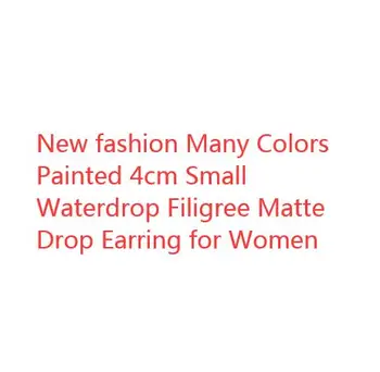 Uus mood Palju Värve Värvitud 4cm Väike Waterdrop Filigraan Matt Tilk Kõrvarõngas Naistele