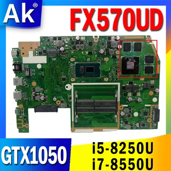 FX570UD GTX1050-4GB i5-8250U i7-8550U CPU, Emaplaadi ASUS X570 X570U X570UD FX570U FX570UD Sülearvuti Emaplaadi Mainboard