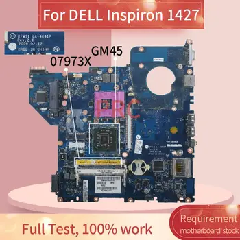CN-07973X 07973X DELL Inspiron 1427 Sülearvuti Emaplaadi LA-4841P GM45 DDR2 Sülearvuti emaplaadi